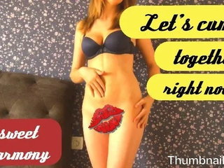 Let's Cum Together, Right Now... Ooooh Yeah... It's Sweet Harmony